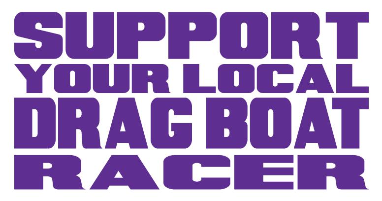 Support Your Local Drag Boat Racer Die Cut Sticker | SoCal Jet Boats | Jet Boat Apparel