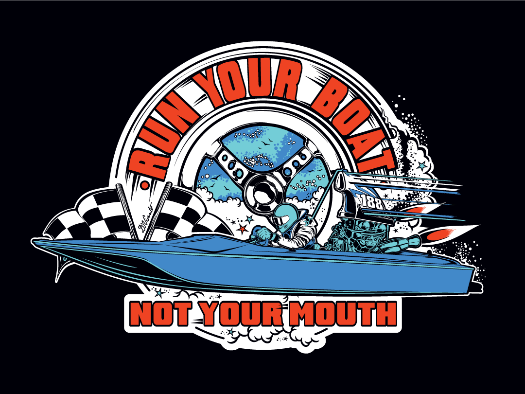 Run Your Boat, Not Your Mouth!