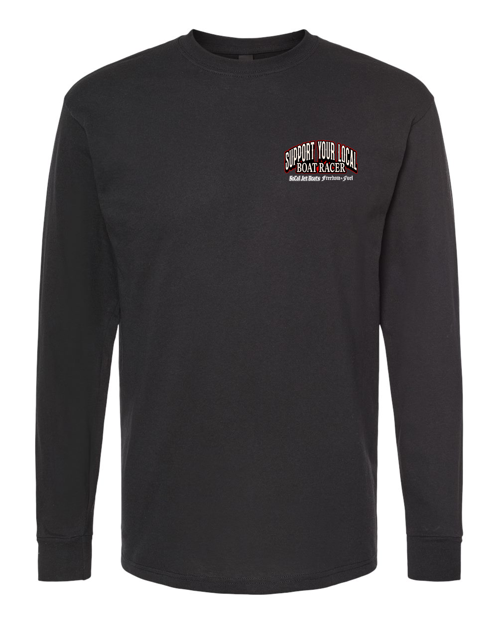 Support Your Local Boat Racer Black Long Sleeve T-Shirt