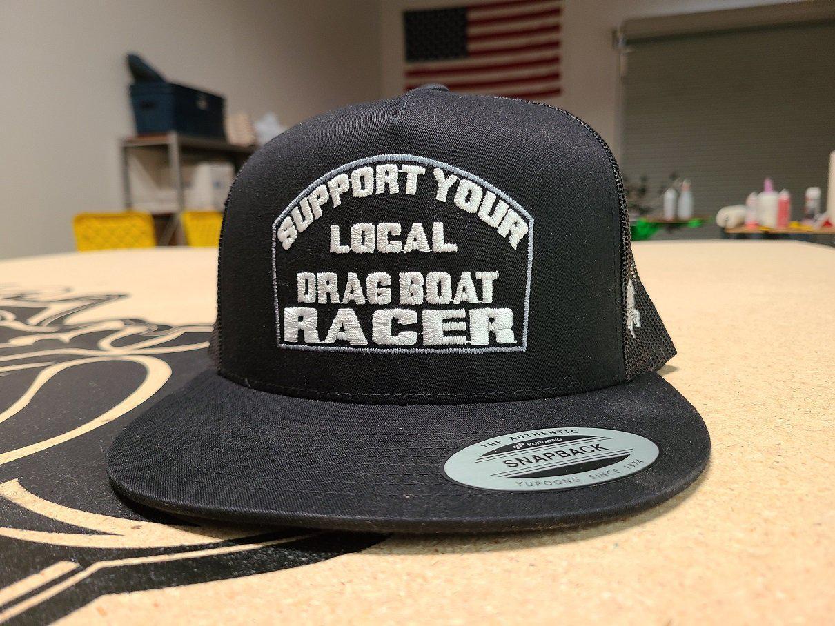 Support Your Local Drag Boat Racer - Snapback Trucker Hat