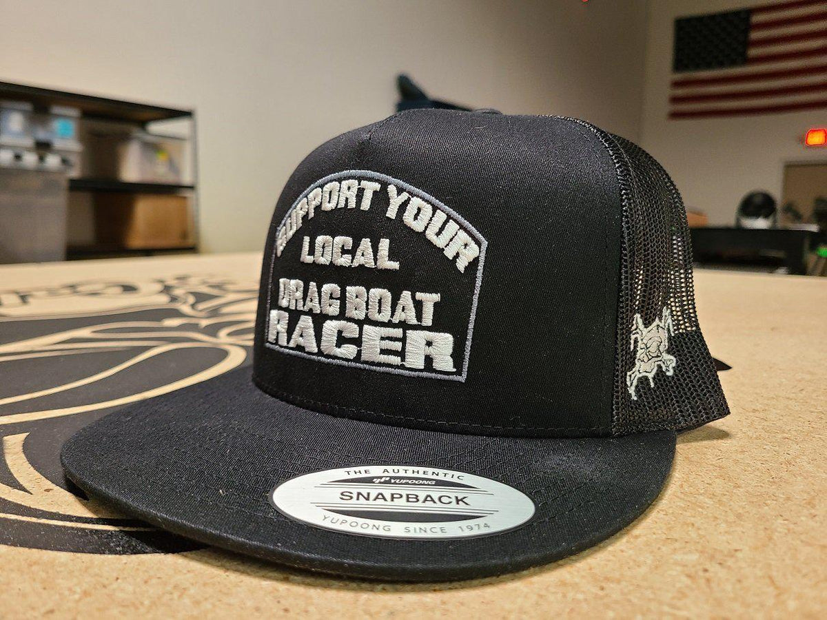 Support Your Local Drag Boat Racer - Snapback Trucker Hat